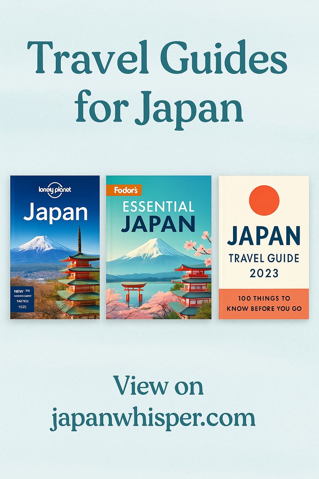 Three Japan travel guidebooks are displayed side by side under the text "Travel Guides for Japan." Below, it says "View on japanwhisper.com.