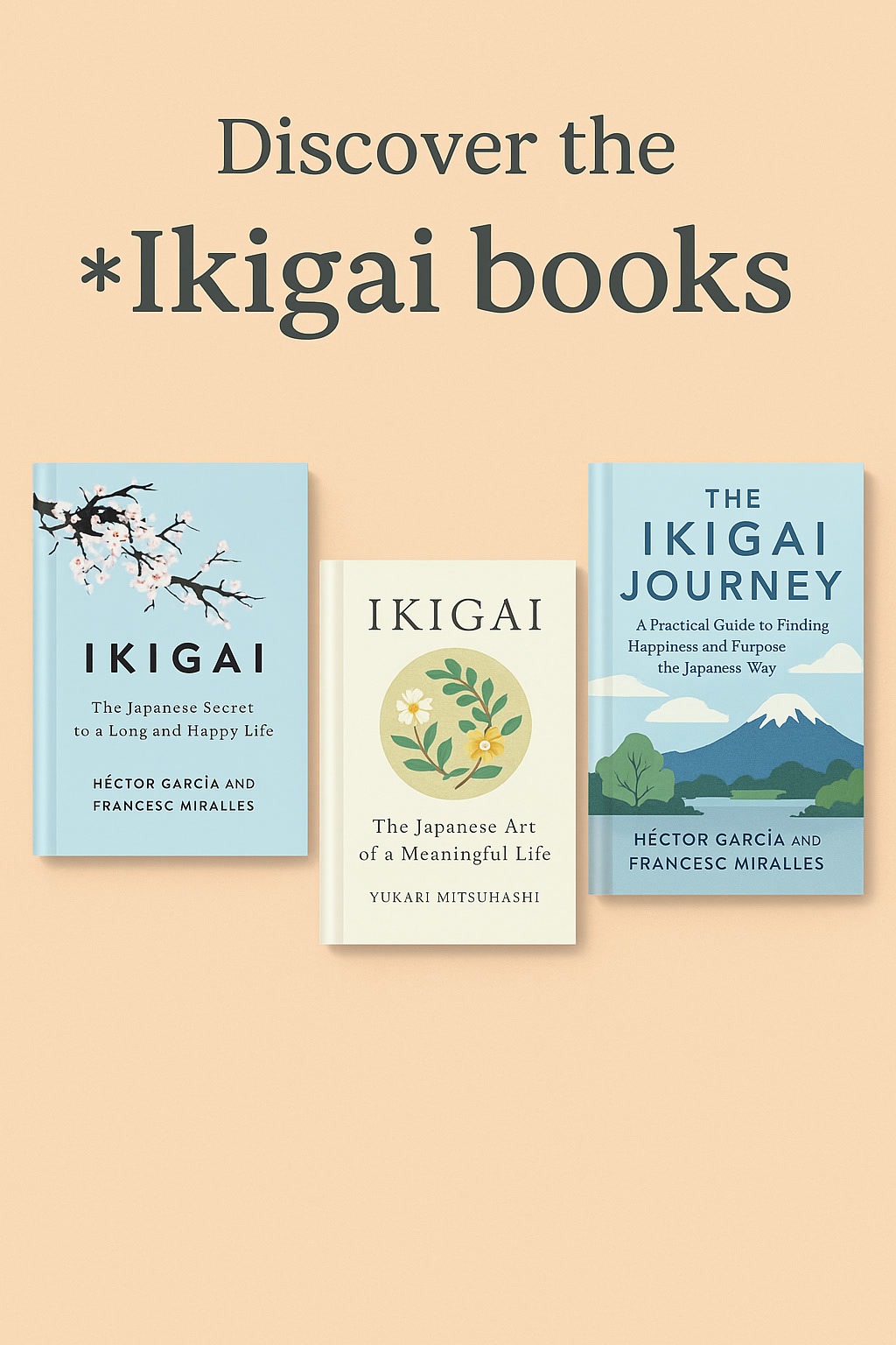 Three 'Ikigai' books are displayed under the heading "Discover the Ikigai books," featuring pastel covers with Japanese-inspired designs.